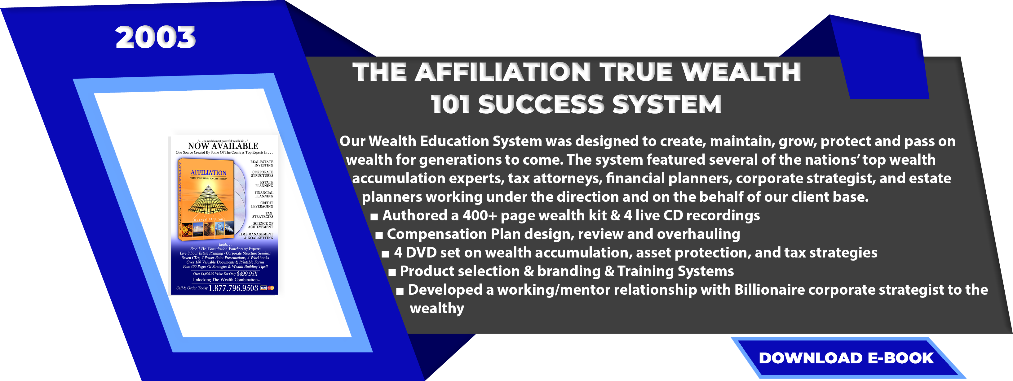 The Affiliation True Wealth 101 Success System 2002 – 2007